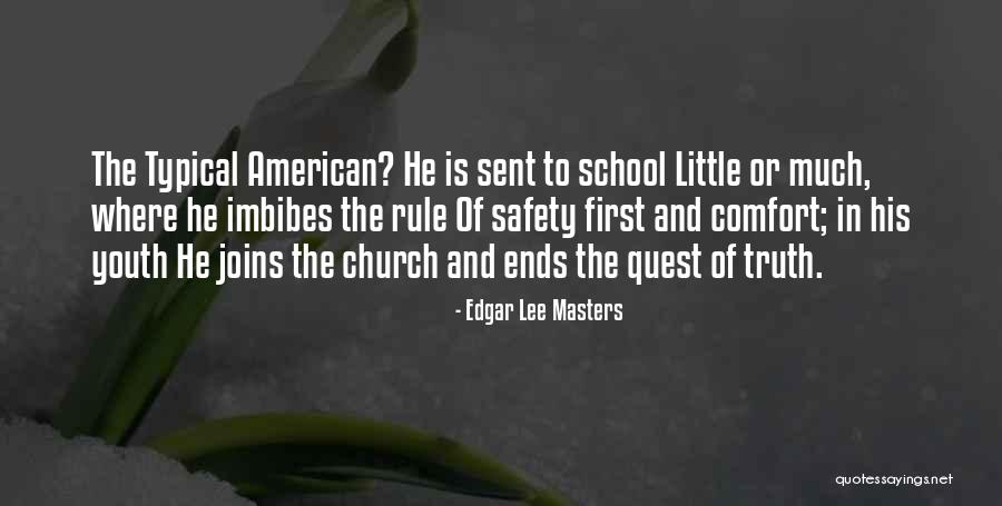 School Ends Quotes By Edgar Lee Masters