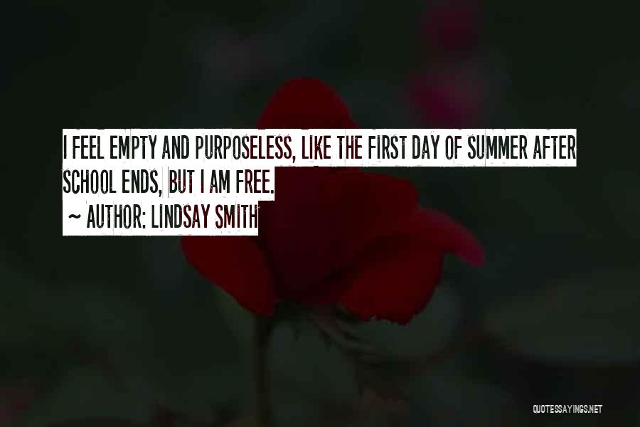 School Ends Quotes By Lindsay Smith