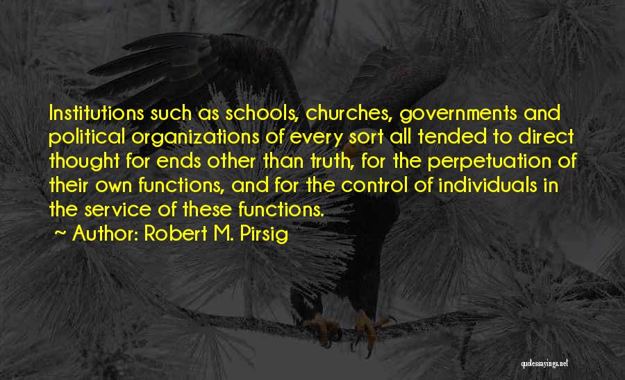 School Ends Quotes By Robert M. Pirsig