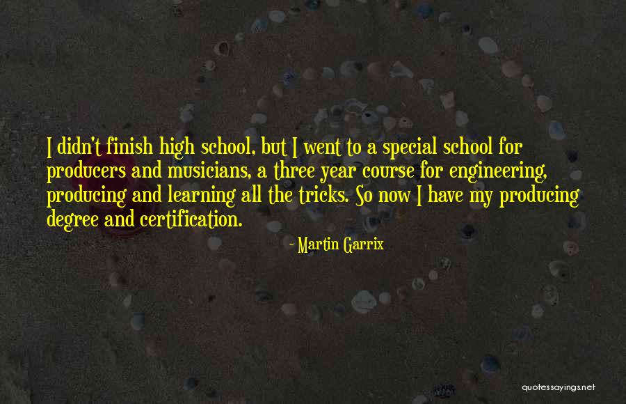 School Engineering Quotes By Martin Garrix School Engineering Quotes By Martin Garrix