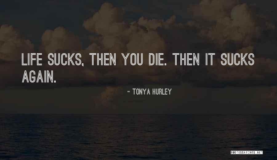 School Entry Quotes By Tonya Hurley School Entry Quotes By Tonya Hurley