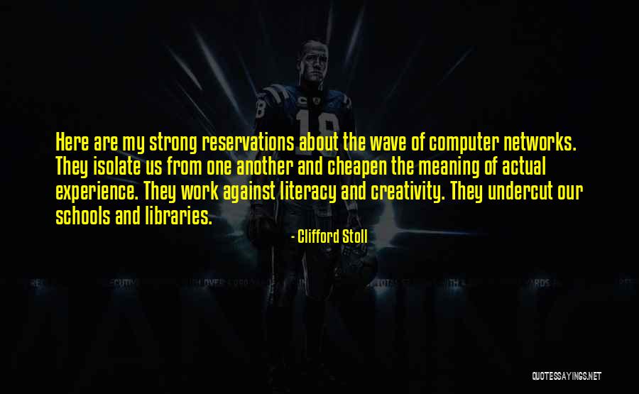 School Experience Quotes By Clifford Stoll School Experience Quotes By Clifford Stoll