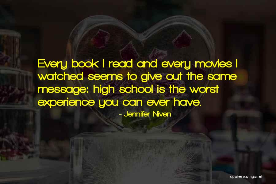 School Experience Quotes By Jennifer Niven School Experience Quotes By Jennifer Niven