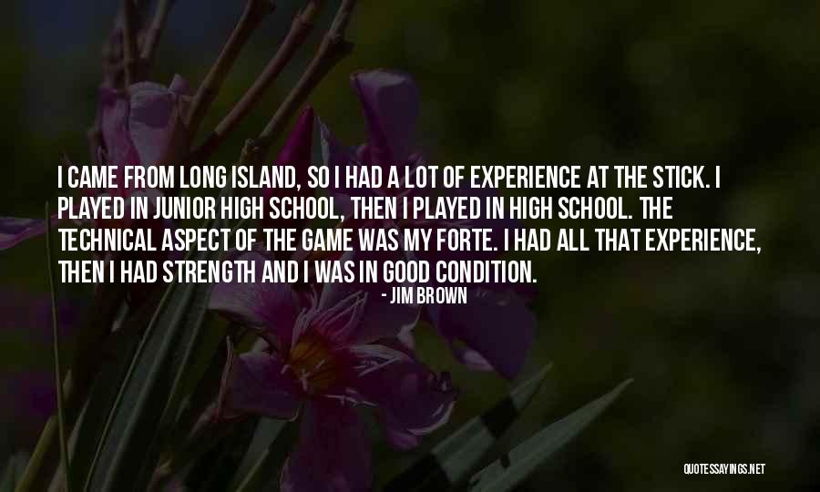 School Experience Quotes By Jim Brown School Experience Quotes By Jim Brown