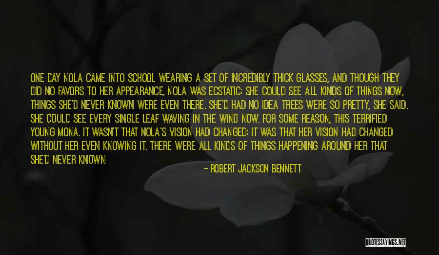 School Experience Quotes By Robert Jackson Bennett School Experience Quotes By Robert Jackson Bennett