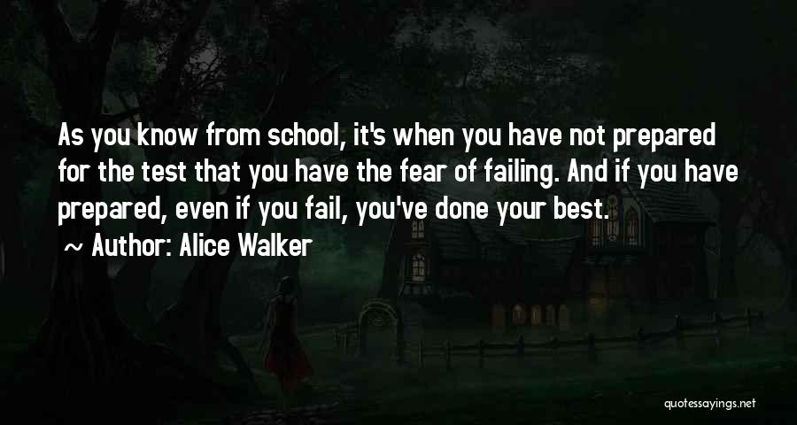 School Failing Quotes By Alice Walker