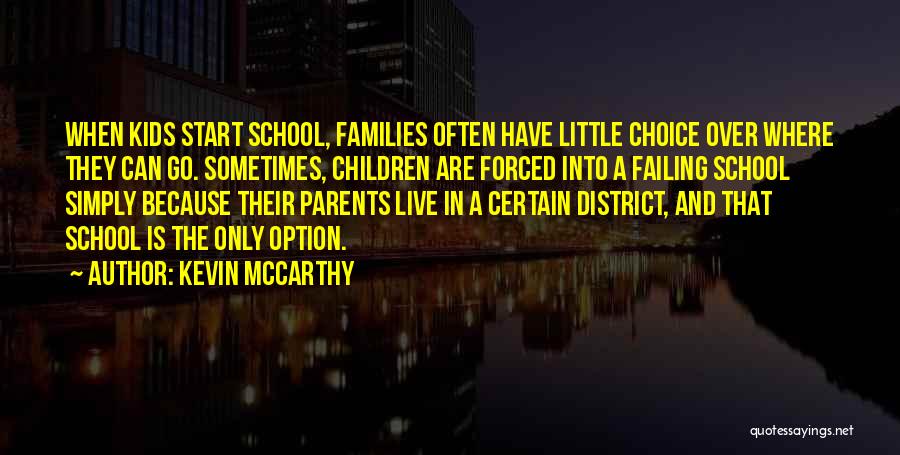School Failing Quotes By Kevin McCarthy