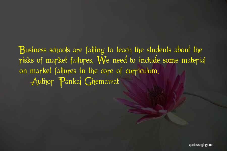 School Failing Quotes By Pankaj Ghemawat