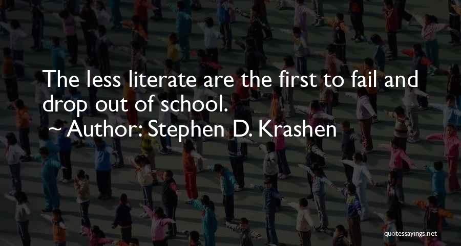 School Failing Quotes By Stephen D. Krashen