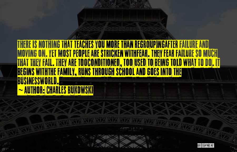 School Failure Quotes By Charles Bukowski