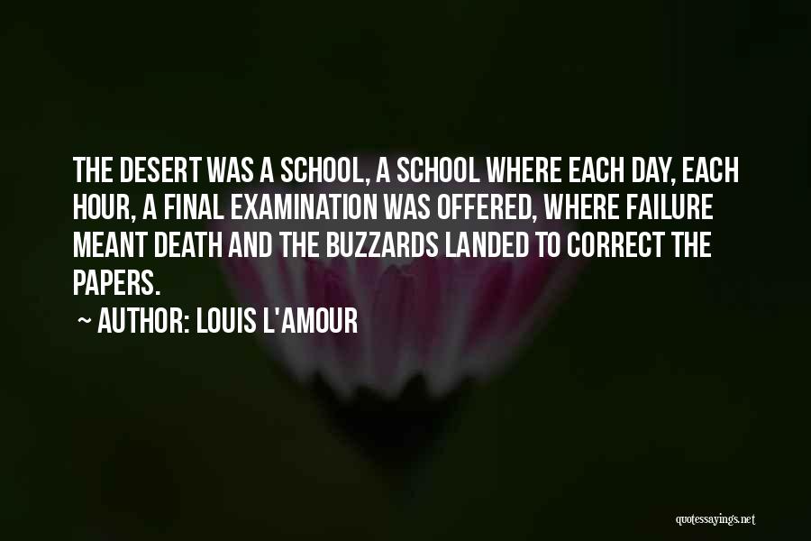School Failure Quotes By Louis L'Amour