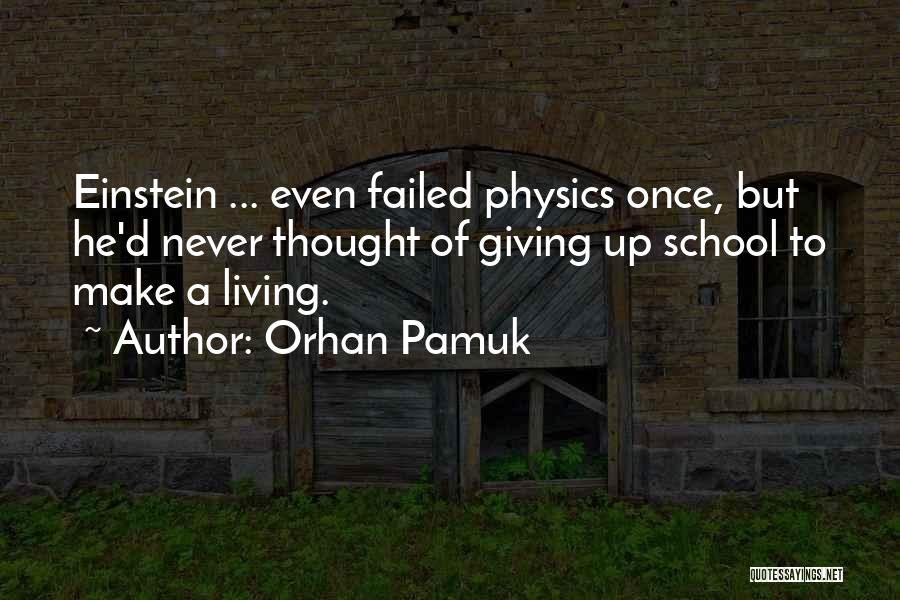 School Failure Quotes By Orhan Pamuk