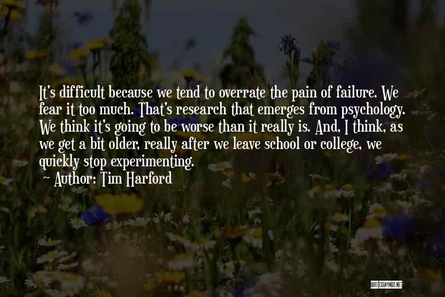 School Failure Quotes By Tim Harford