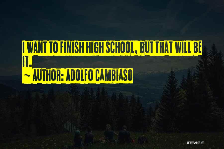 School Finish Quotes By Adolfo Cambiaso