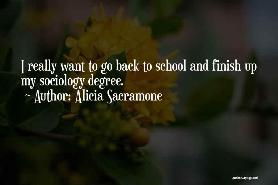 School Finish Quotes By Alicia Sacramone