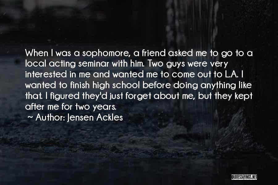 School Finish Quotes By Jensen Ackles