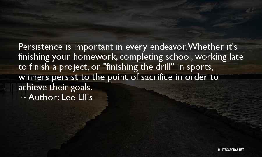 School Finish Quotes By Lee Ellis