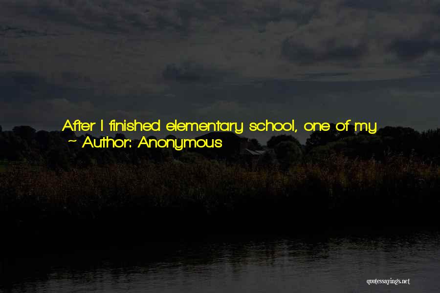 School Finished Quotes By Anonymous