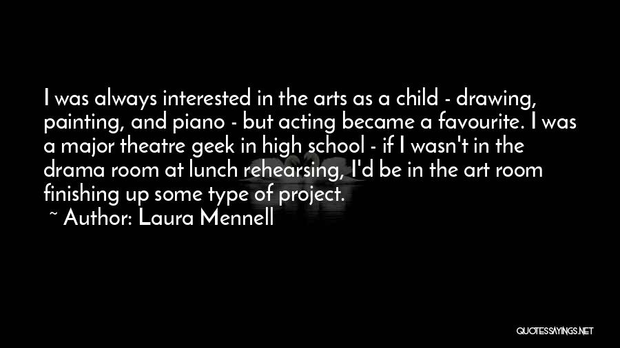 School Finishing Quotes By Laura Mennell