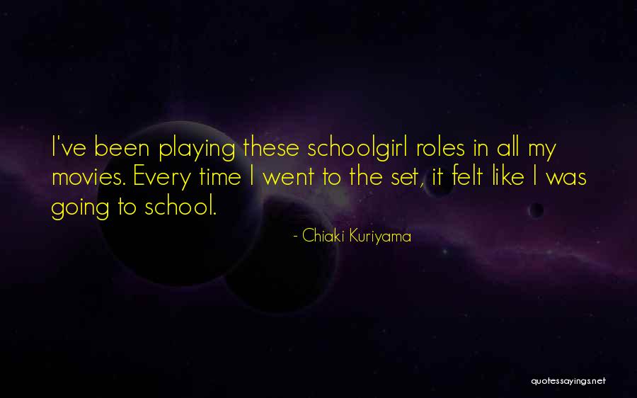 School From Movies Quotes By Chiaki Kuriyama