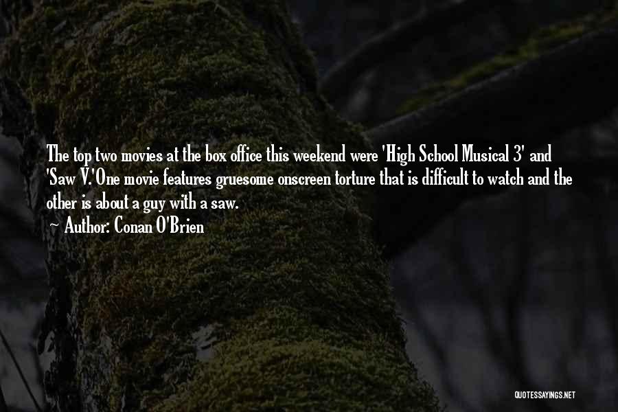 School From Movies Quotes By Conan O'Brien