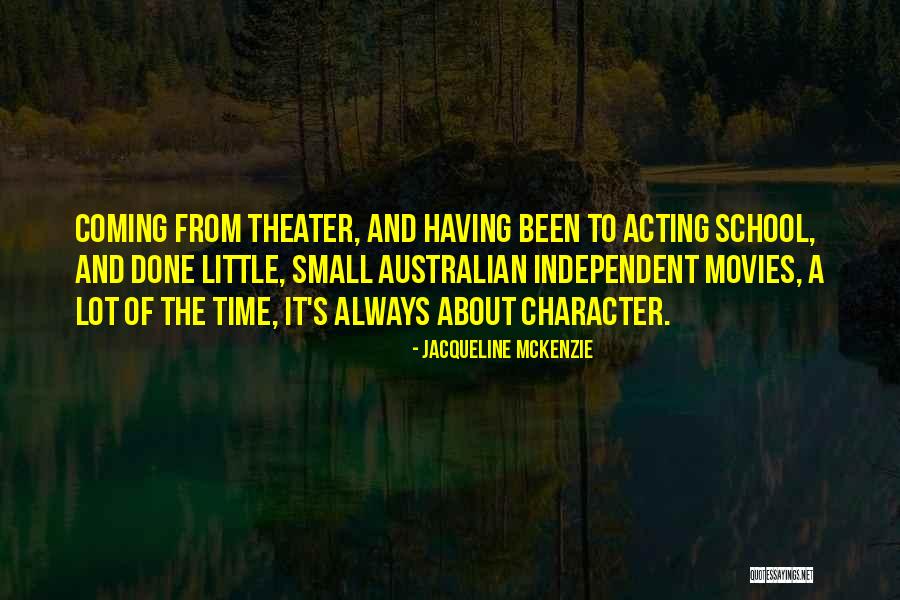 School From Movies Quotes By Jacqueline McKenzie