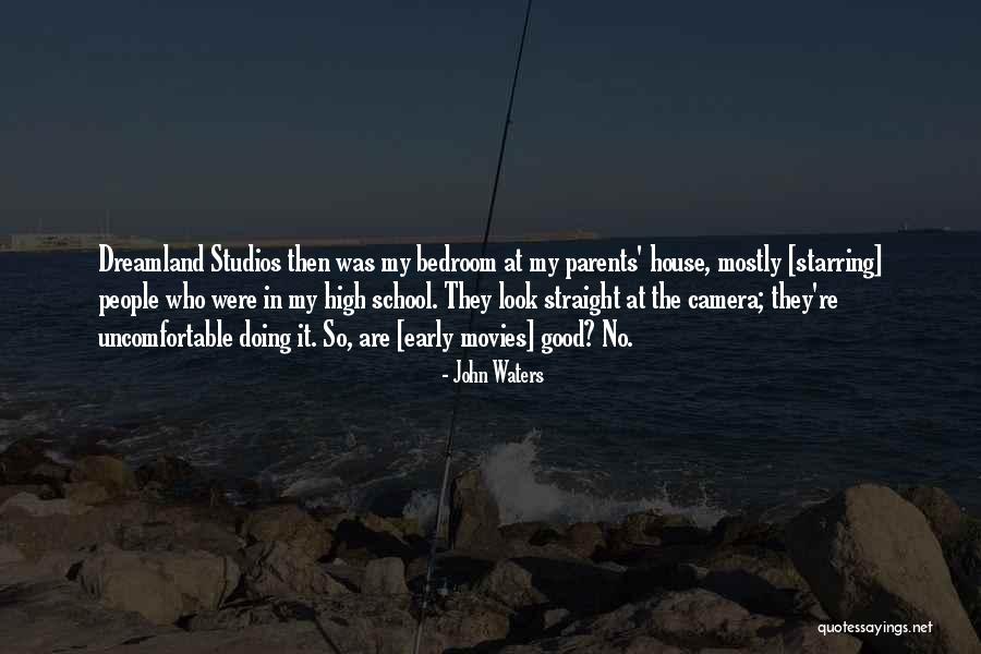 School From Movies Quotes By John Waters