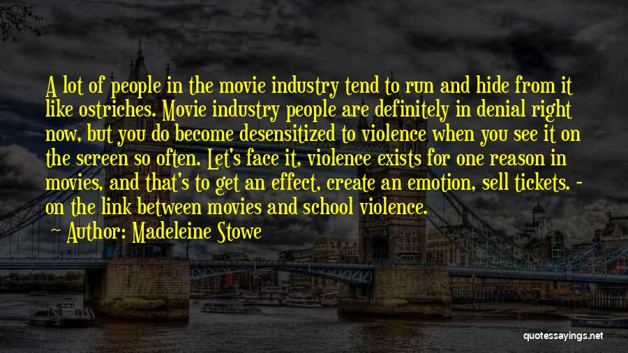 School From Movies Quotes By Madeleine Stowe School From Movies Quotes By Madeleine Stowe