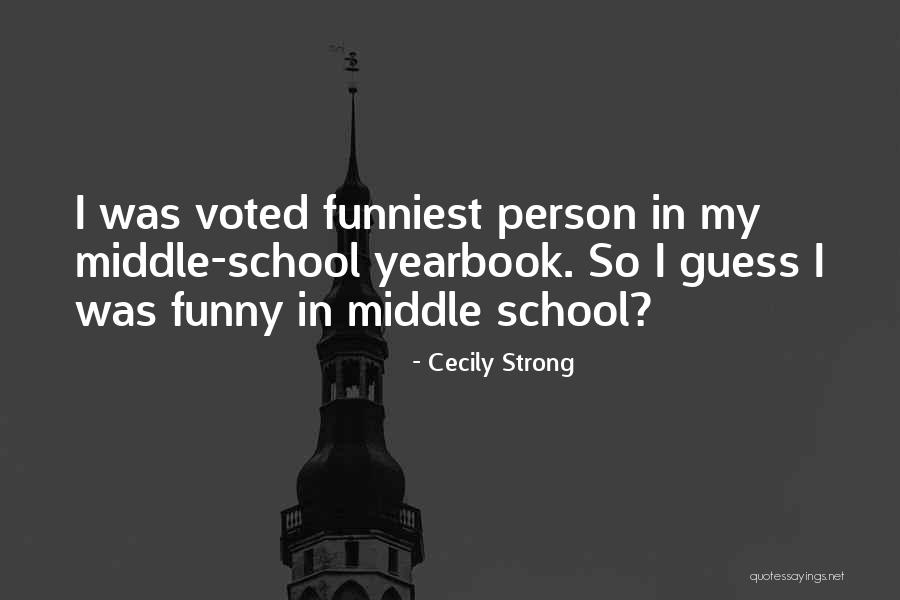 School Funny Quotes By Cecily Strong School Funny Quotes By Cecily Strong