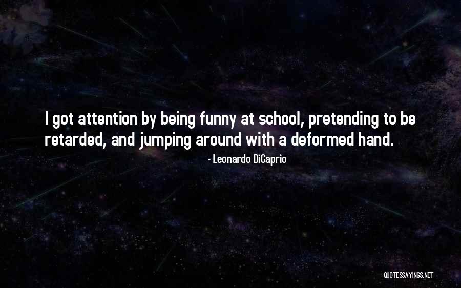 School Funny Quotes By Leonardo DiCaprio School Funny Quotes By Leonardo DiCaprio
