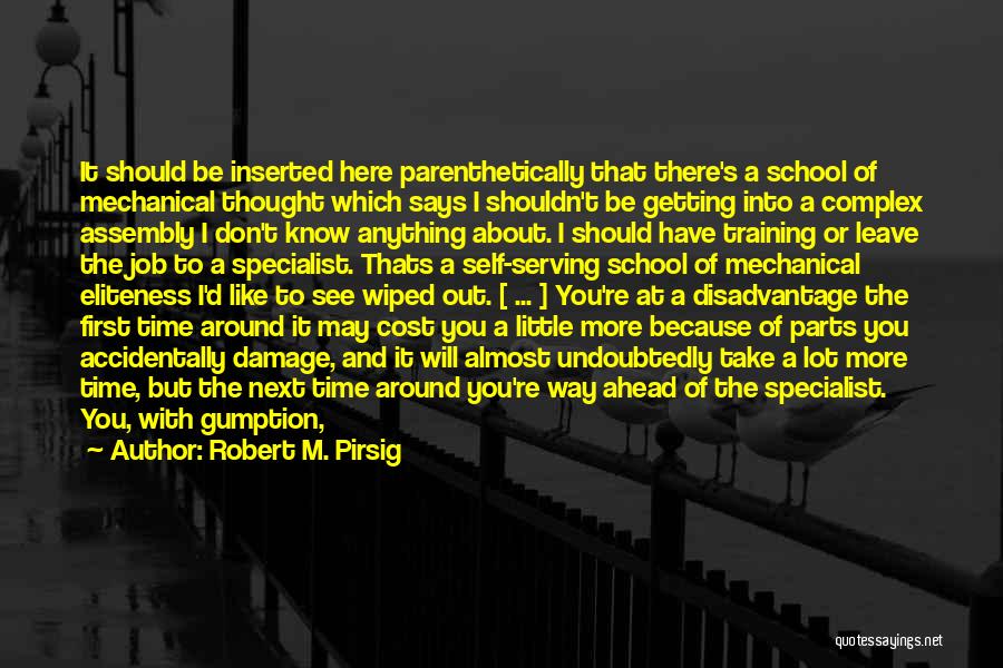 School Getting Out Quotes By Robert M. Pirsig