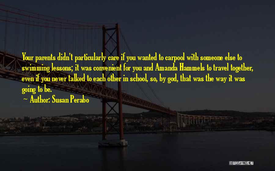 School Going Quotes By Susan Perabo