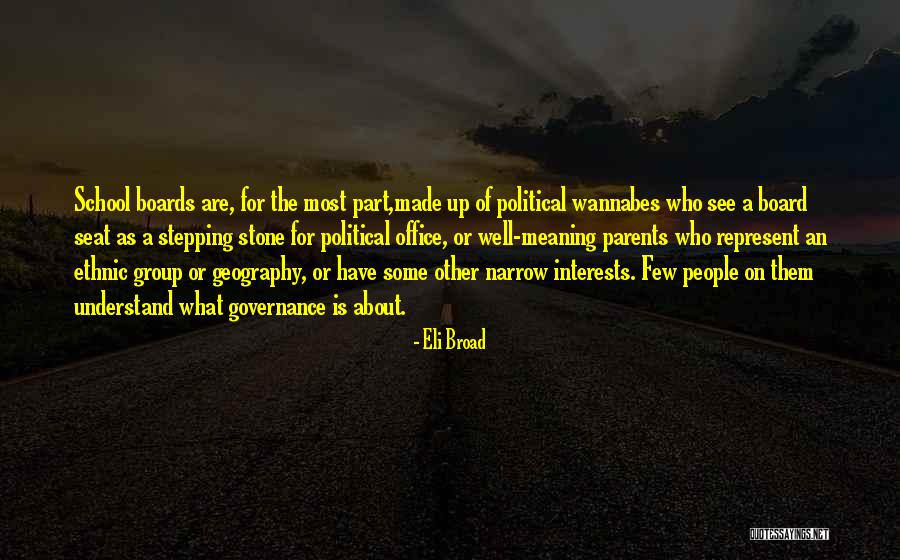 School Governance Quotes By Eli Broad School Governance Quotes By Eli Broad