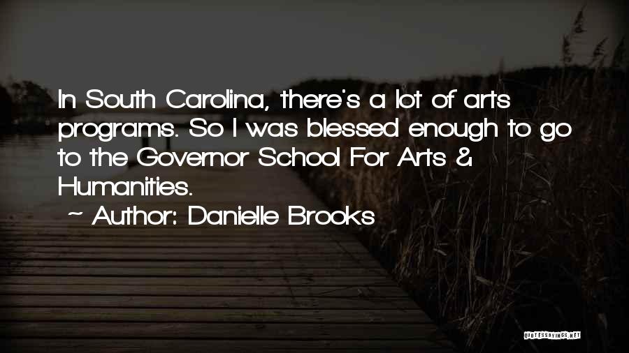 School Governor Quotes By Danielle Brooks