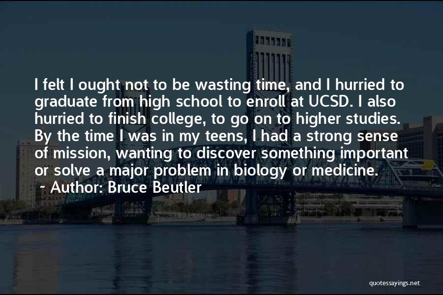 School Graduate Quotes By Bruce Beutler