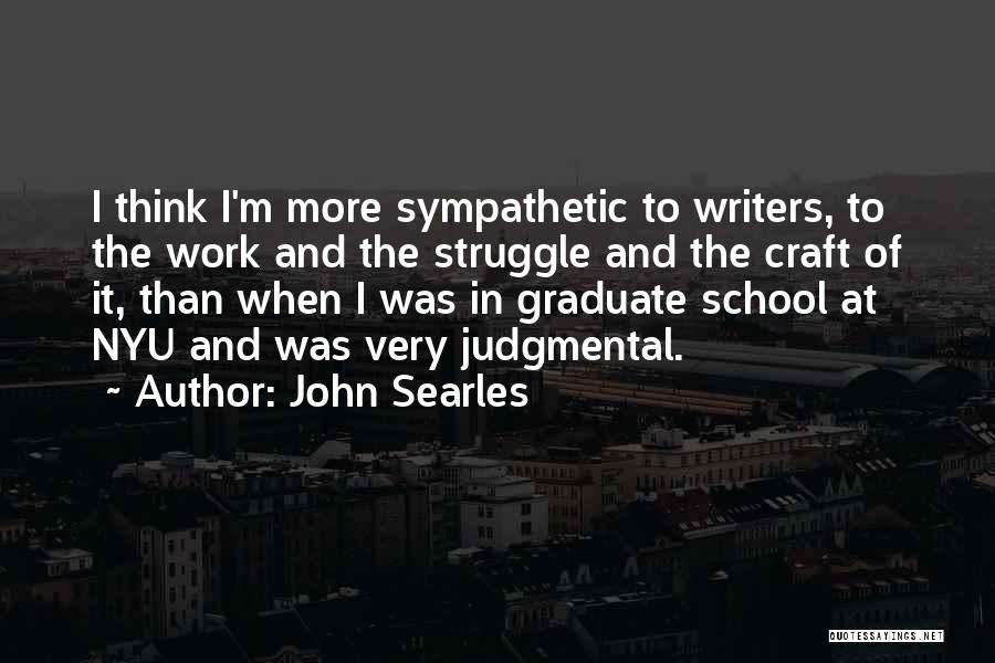 School Graduate Quotes By John Searles