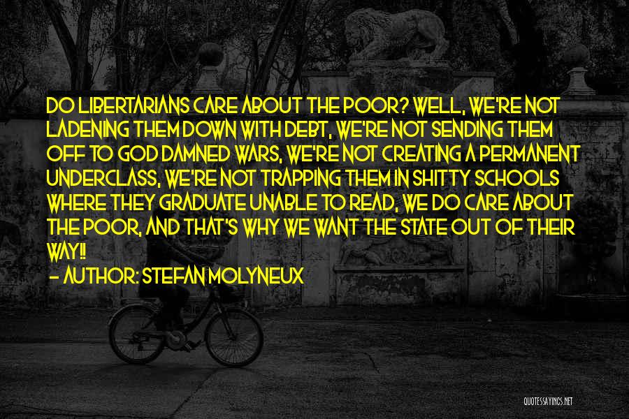 School Graduate Quotes By Stefan Molyneux