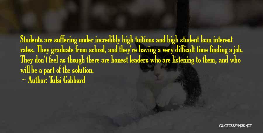 School Graduate Quotes By Tulsi Gabbard