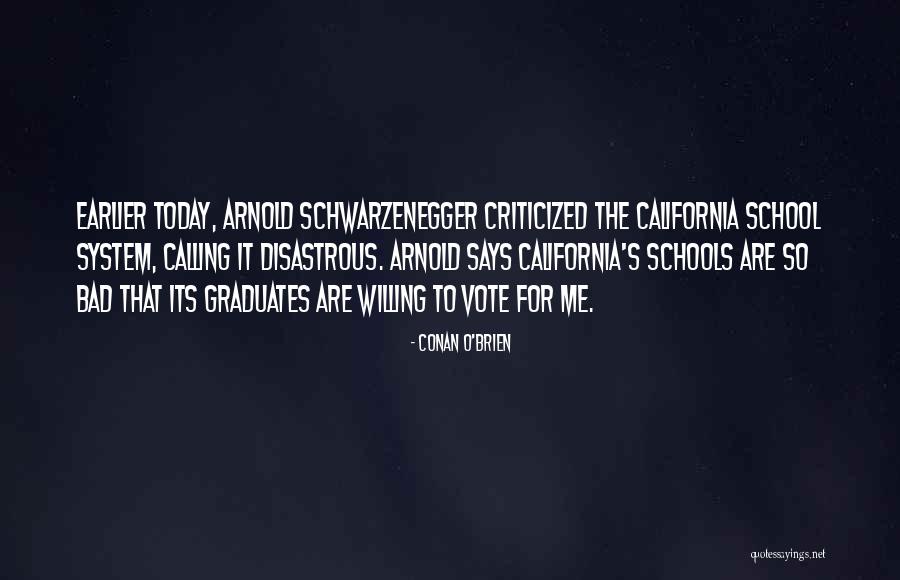 School Graduation Quotes By Conan O'Brien School Graduation Quotes By Conan O'Brien