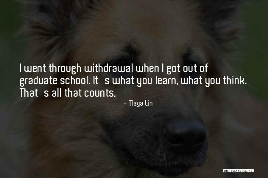 School Graduation Quotes By Maya Lin School Graduation Quotes By Maya Lin