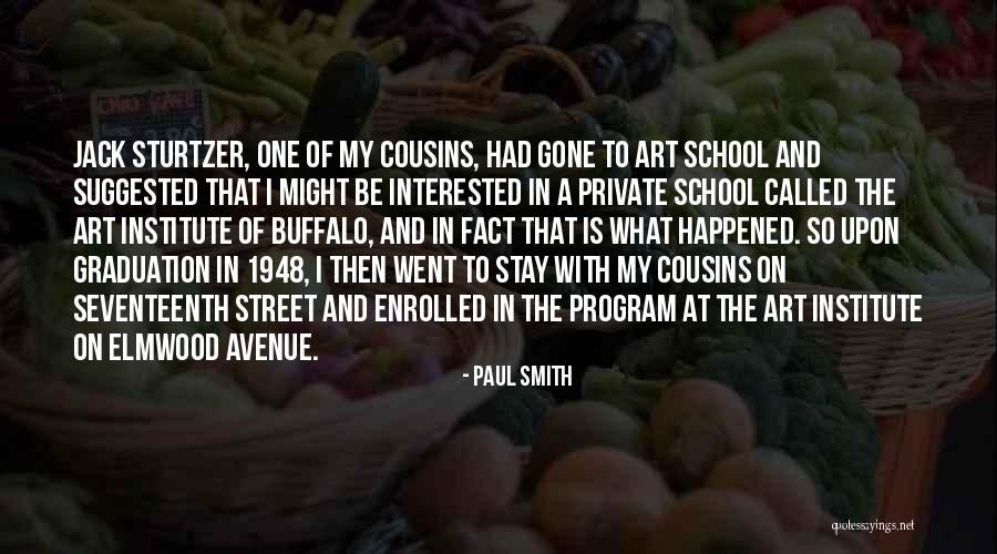 School Graduation Quotes By Paul Smith School Graduation Quotes By Paul Smith