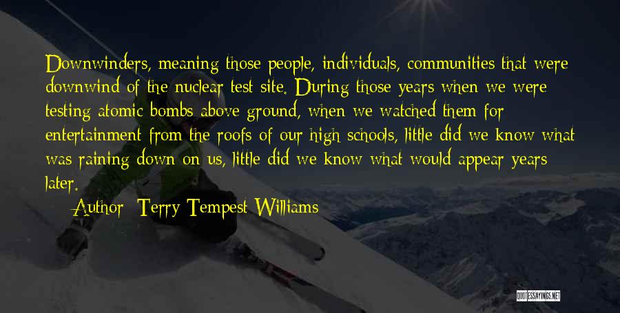 School Ground Quotes By Terry Tempest Williams