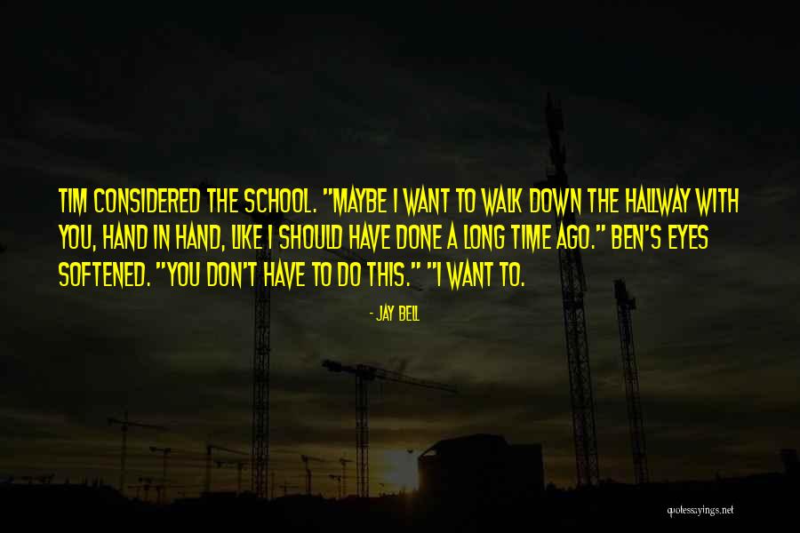 School Hallway Quotes By Jay Bell School Hallway Quotes By Jay Bell