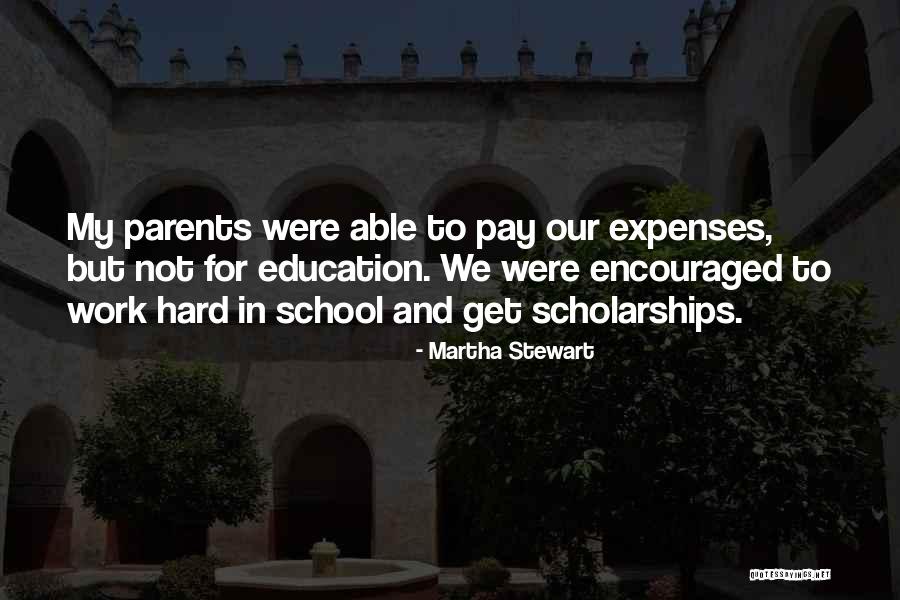 School Hard Work Quotes By Martha Stewart