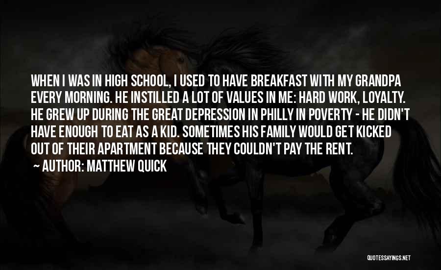 School Hard Work Quotes By Matthew Quick