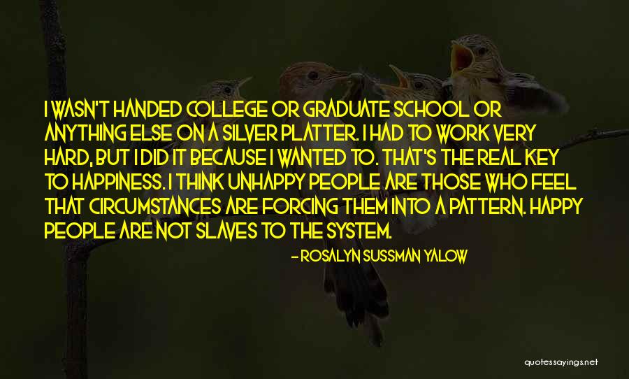 School Hard Work Quotes By Rosalyn Sussman Yalow