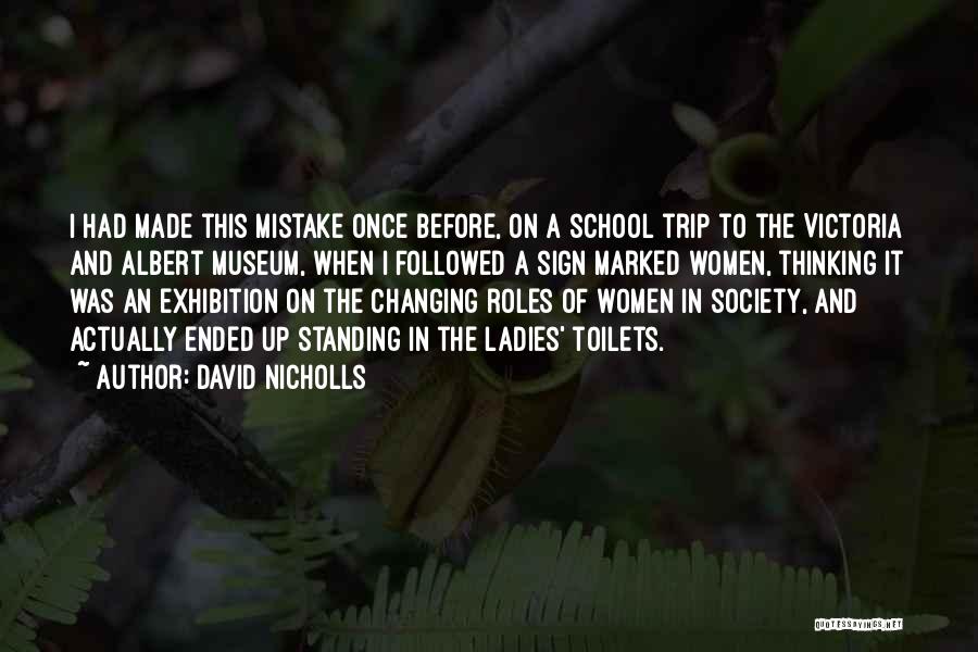 School Has Ended Quotes By David Nicholls