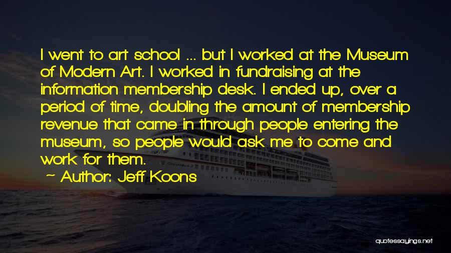 School Has Ended Quotes By Jeff Koons