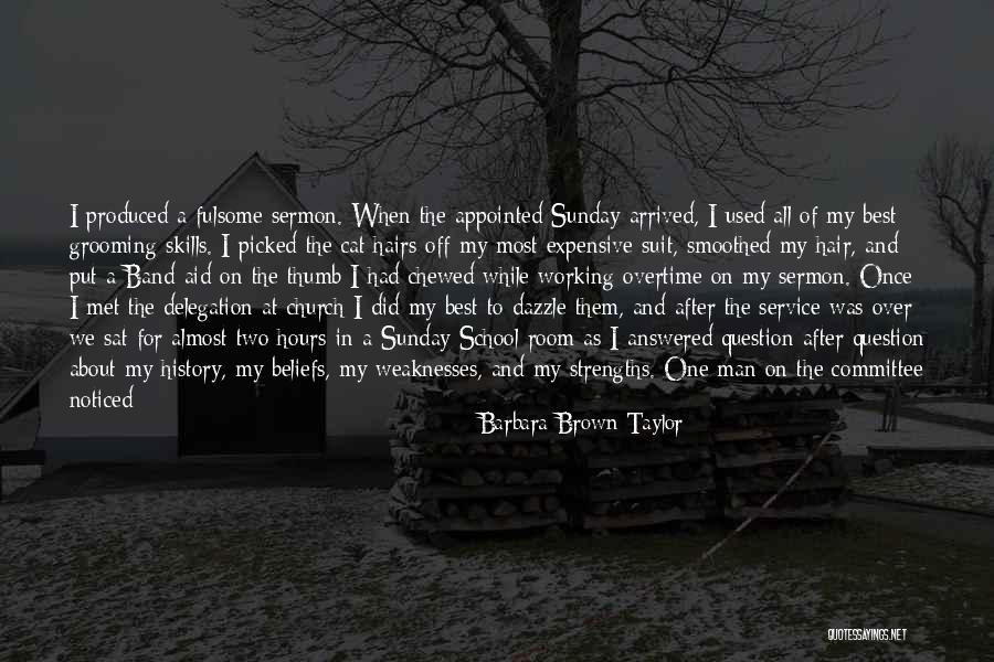 School Hours Quotes By Barbara Brown Taylor School Hours Quotes By Barbara Brown Taylor