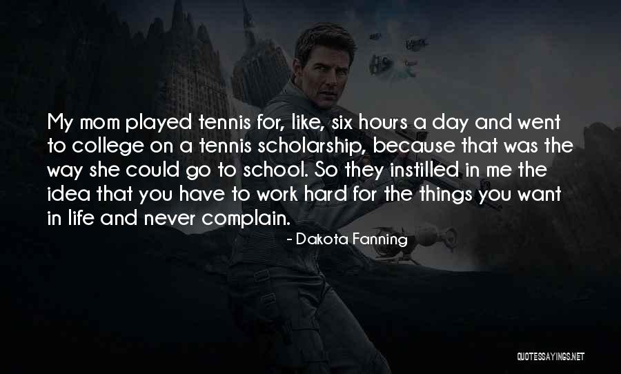 School Hours Quotes By Dakota Fanning School Hours Quotes By Dakota Fanning